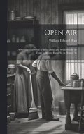 Open Air; a Statement of What is Being Done and What Should be Done to Secure Right Air in Homes, Sc