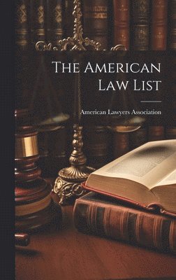 American Lawyers Association - American Law List, Inbunden. Tillgänglighet: Lägg i varukorg