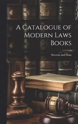 Stevens And Sons - Catalogue of Modern Laws Books, Inbunden. Tillgänglighet: Lägg i varukorg