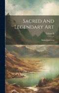 Sacred And Legendary Art; Volume II