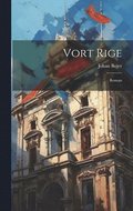 Vort Rige; Roman
