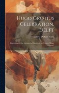 Hugo Grotius Celebration, Delft