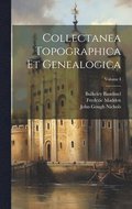 Collectanea Topographica et Genealogica; Volume I