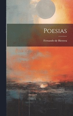 Fernando De Herrera - Poesias, Inbunden