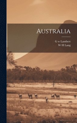 W H Lang, G W Lambert - Australia, Inbunden