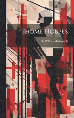 William Molesworth - Thome Hobbes, Inbunden