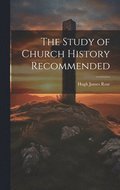 Study of Church History Recommended