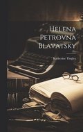 Helena Petrovna Blavatsky