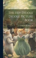 Hey Diddle Diddle Picture Book