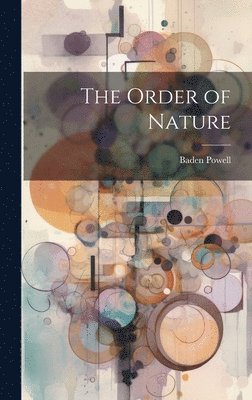 Baden Powell - Order of Nature, Inbunden. Tillgänglighet: Lägg i varukorg
