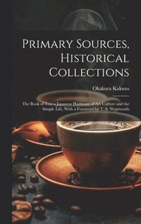 Primary Sources, Historical Collections