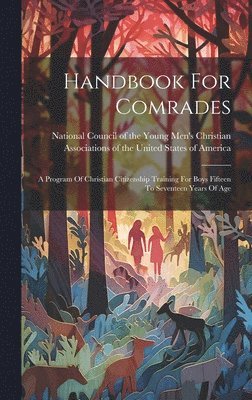 National Council of the Young Men's s - Handbook For Comrades, Inbunden. Tillgänglighet: Lägg i varukorg