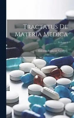 Etienne-François Geoffroy - Tractatus De Materia Medica; Volume 2, Inbunden. Tillgänglighet: Lägg i varukorg