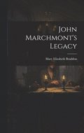 John Marchmont's Legacy