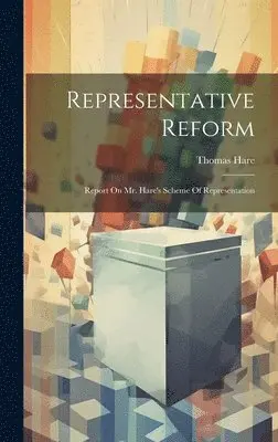 Thomas Hare - Representative Reform, Inbunden. Tillgänglighet: Lägg i varukorg