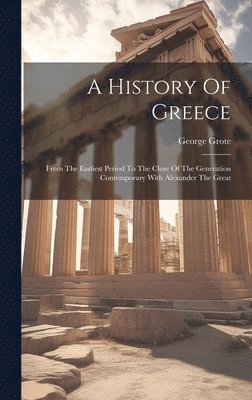 George Grote - History Of Greece, Inbunden