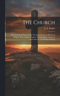 J a Parker - Church, Inbunden