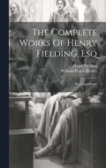 Complete Works Of Henry Fielding, Esq