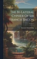 The Bi-lateral Cypher Of Sir Francis Bacon; Volume 3