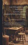 Vidas De Los Pintores Y Estatuarios Eminentes Españoles