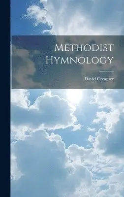 David Creamer - Methodist Hymnology, Inbunden. Tillgänglighet: Tillfälligt slut