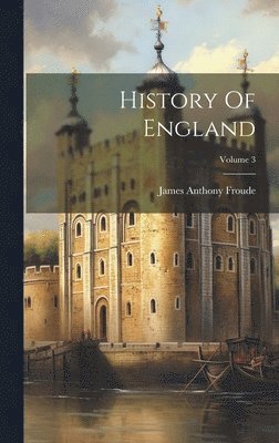 History Of England; Volume 3