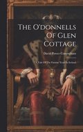 The O'donnells Of Glen Cottage