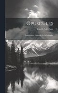 Opuscules; Louis-olivier Gamache Et Le Labrador