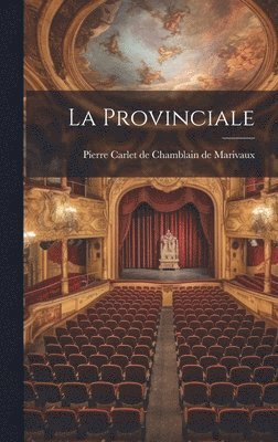 Pierre Carlet de Chamblain Marivaux - Provinciale, Inbunden