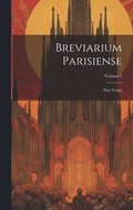 Breviarium Parisiense: Pars Verna; Volume 2