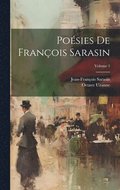 Posies de Franois Sarasin; Volume 1