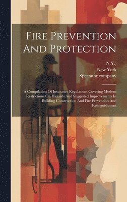 N y ), Spectator Company, Spectator Company (New York - Fire Prevention And Protection, Inbunden