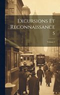 Excursions Et Reconnaissances; Volume 2