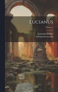 Lucianus; Volume 1