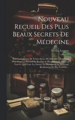 Nicolas Lemery - Nouveau Recueil Des Plus Beaux Secrets De Médecine, Inbunden. Tillgänglighet: Lägg i varukorg