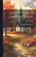 D. Martin Luthers Werke: Die Deutsche Bibel, Band 11