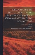 Dell'origine Ed Istituto Del Sacro Militar Ordine Di S. Giovambattistagerosolimitano