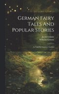 German Fairy Tales And Popular Stories