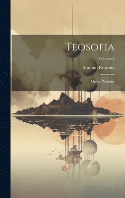 Antonio Rosmini - Teosofia, Inbunden