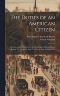 Duties of an American Citizen