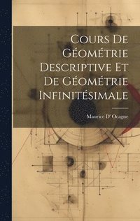 Cours De Gomtrie Descriptive Et De Gomtrie Infinitsimale