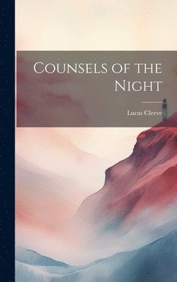 Lucas Cleeve - Counsels of the Night, Inbunden