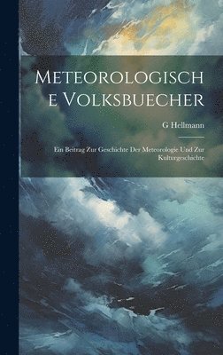G Hellmann - Meteorologische Volksbuecher, Inbunden