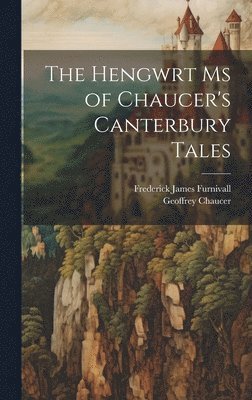 Hengwrt Ms of Chaucer's Canterbury Tales