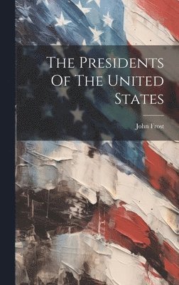 Presidents Of The United States