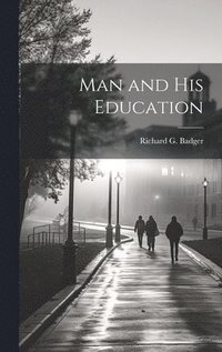 Man and His Education