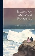 Island of Fantasy A Romance
