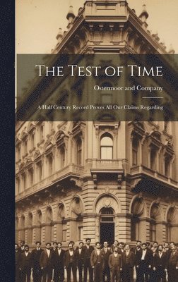 Ostermoor and Company - Test of Time, Inbunden. Tillgänglighet: Lägg i varukorg
