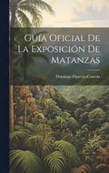 Gu�a Oficial De La Exposici�n De Matanzas