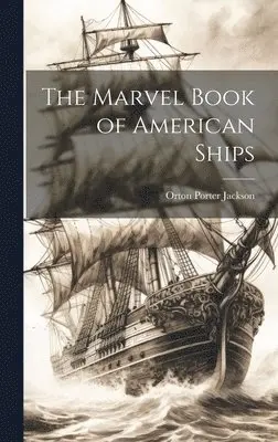 Marvel Book of American Ships